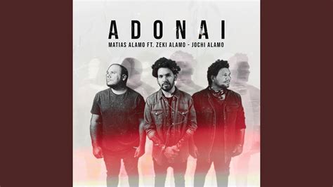 Adonai Feat Jochi Alamo Zeki Alamo Youtube