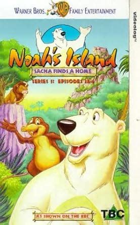 Noah's Island: Sacha Finds a Home - Series 1, Episodes 3 & 4 [VHS] : Alan Simpson, Philippe ...