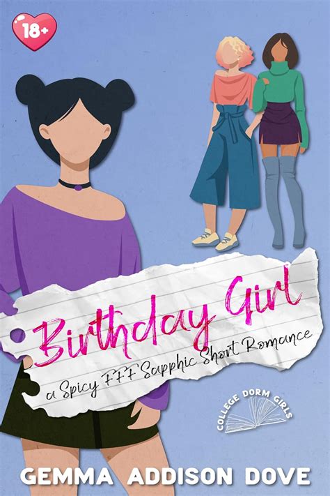 Birthday Girl A Spicy Fff Sapphic Short Romance College Dorm Girls