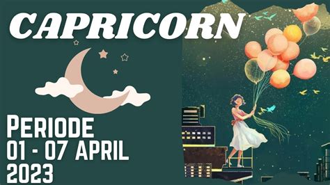 CAPRICORN Apa Yang Akan Terjadi Periode 01 07 April 2023 YouTube