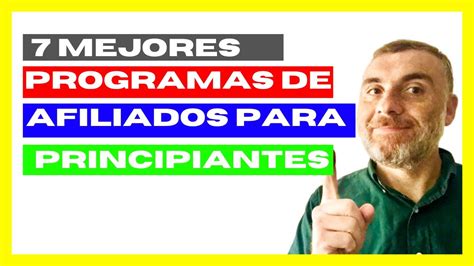 🔥🔥los 7 Mejores🔥🔥 Programas De Afiliacion💰💵 Youtube