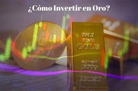 Cómo Invertir En Oro Estrategias Consejos Y Oportunidades Jewelry Diamonds