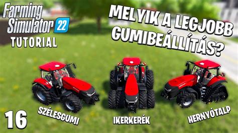 Farming Simulator 22 Tutorial 16 Melyik A Legjobb Kerékbeállítás