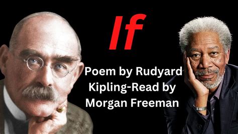 If By Rudyard Kipling If Poem Read By Morgan Freeman YouTube