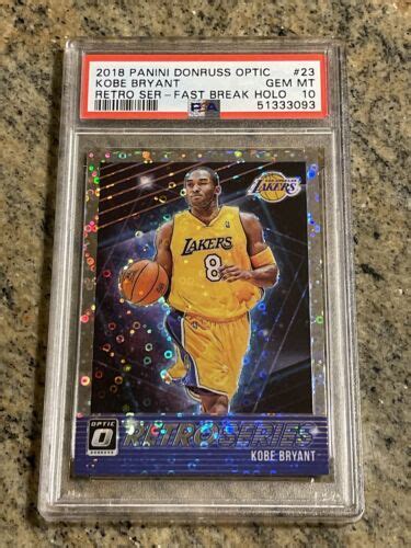 2018 Donruss Optic 23 Kobe Bryant Fast Break Holo PSA 10 Gem Mint LOW