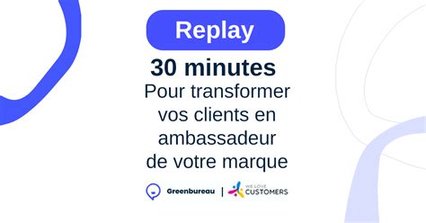 Webinar Replay 29 Septembre 2022 30 Minutes Pour Transformer Vos