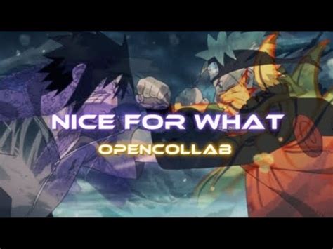 Nice For What Naruto Opencollab Special Amv Edit Capcut