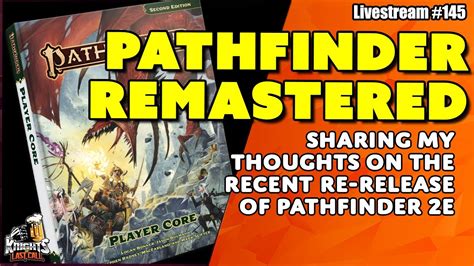 Pathfinder E Remastered A Discussion Livestream Youtube