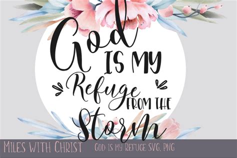 God Is My Refuge From The Storm Christian SVG File PNG By