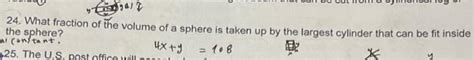 Solved 24. What fraction of the volume of a sphere is taken | Chegg.com