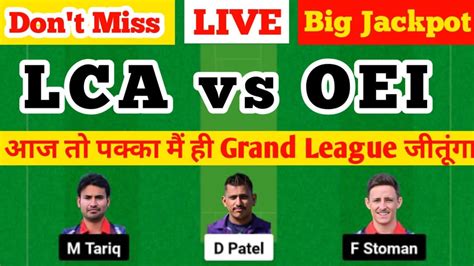 LCA Vs OEI Dream11 Prediction LCA Vs OEI YouTube