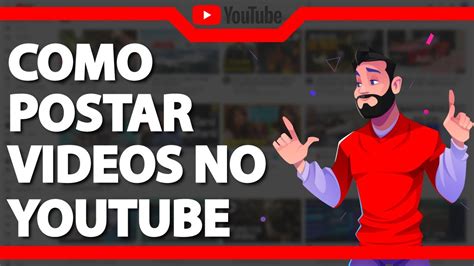 Como Postar Video no Youtube Rápido e Fácil 2024 YouTube