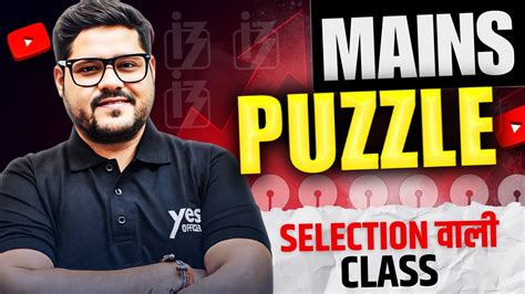 NEXT LEVEL MAINS PUZZLE BEST APPROACH IBPS PO SBI PO MAINS