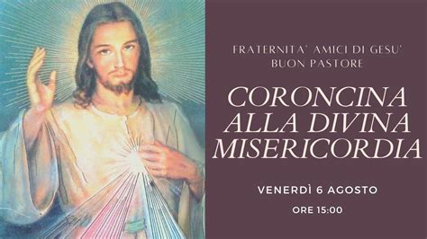 Ore Coroncina Alla Divina Misericordia Fraternit Di Ges