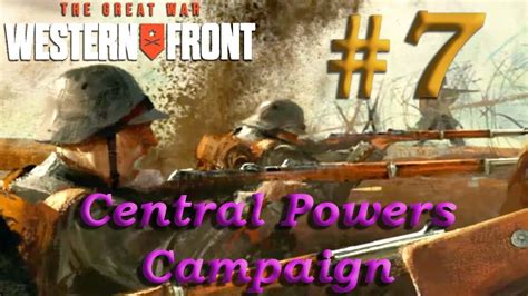 The Great War Western FRONT 7 Central Powers CAMPAIGN Omlette Du