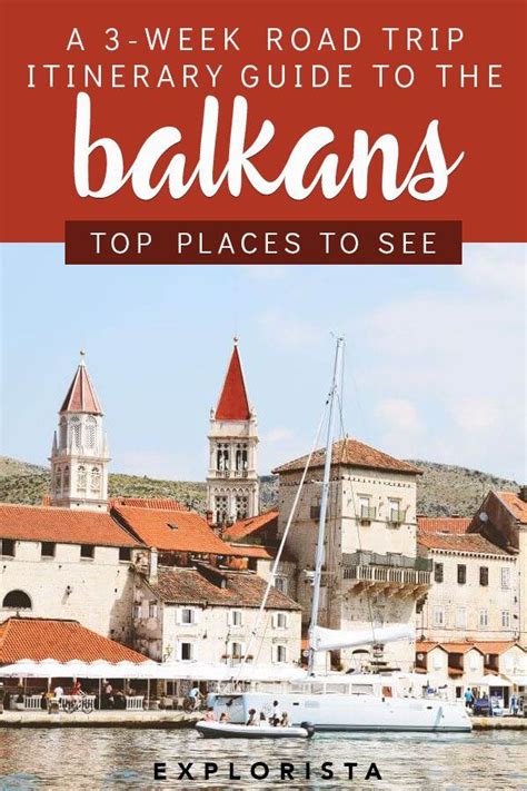 Balkans Itinerary The Ultimate Guide To A Week Road Trip Balkans