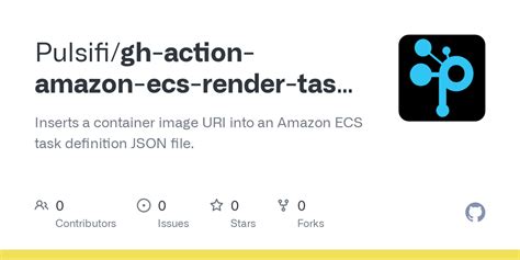 Github Pulsifi Gh Action Amazon Ecs Render Task Definition Inserts A