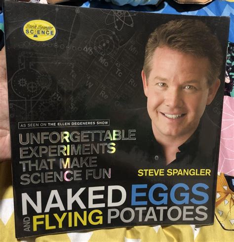 Naked Eggs And Flying Potato Unforgettable Experiments That Makes