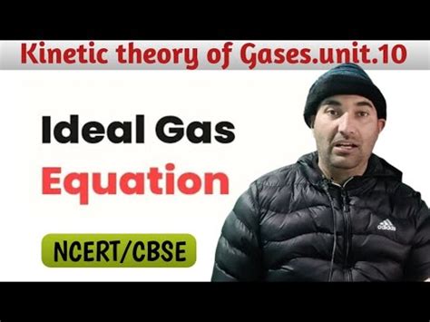 Ideal Gas Equation Lect 2 Kinetic Theory Of Gases Class 11th