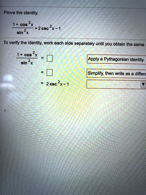 SOLVED Prove The Identity 1 CoS 2x 2csc 2 Sin 2x To Verify The