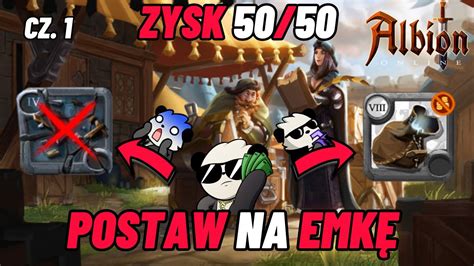 Gram setami widzów Postaw na eMKę 1 Zysk 50 50 Albion Online