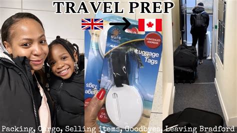 Moving From Uk 🇬🇧 To Canada 🇨🇦 Travel Prep Selling Items Packing Shopping And Leaving Bradford