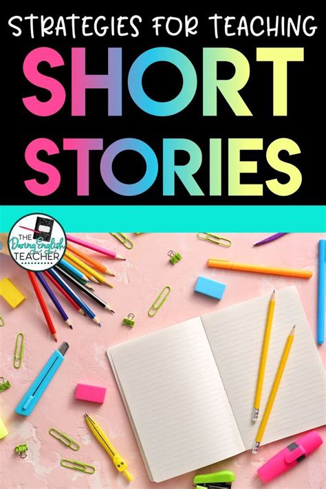 The Most Effective Strategies For Teaching Short Stories In The