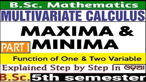 Maxima Minima Of Two Variable Multivariate Calculus Bsc Mathematics H