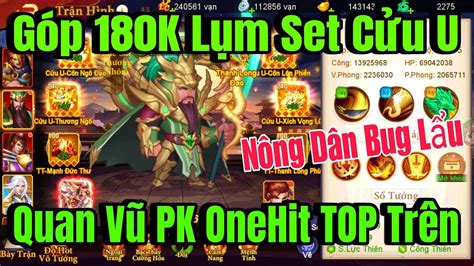 Danh Tướng 3Q Review Acc Nông Dân Góp 180K Điểm Lẩu Lụm Set Cửu U Quan