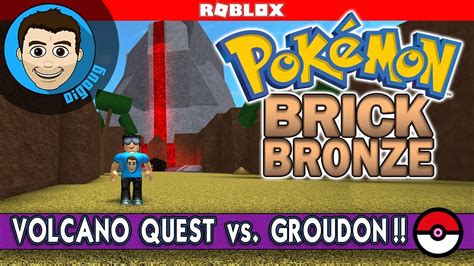 Roblox Pokemon Brick Bronze Volcano Quest Watch Out For Groudon In Pokémon Brick Bronze Youtube