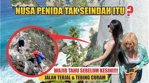 Wow Ngeri Begini Trek Ekstrim Menuju Tempat Wisata Di Nusa Penida