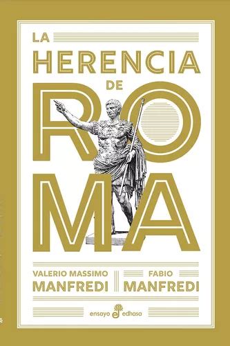 Libro La Herencia De Roma Manfredi Valerio Massimo Manfredi Fabio