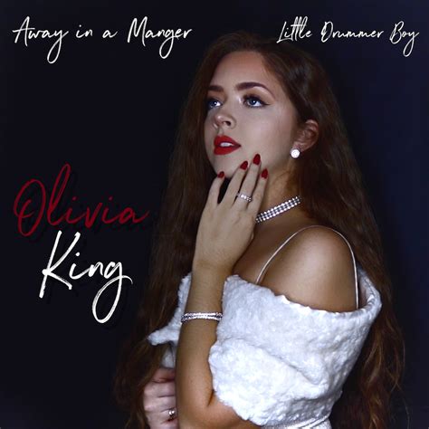 Olivia King Releases Christmas Mashup Away In A Manger Little