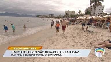 Bom Dia Vanguarda Turistas Aproveitaram Feriado Prolongado Nas Praias