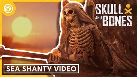 Skull And Bones Sea Shanty Video Feat Homefreeguys Ubiforward