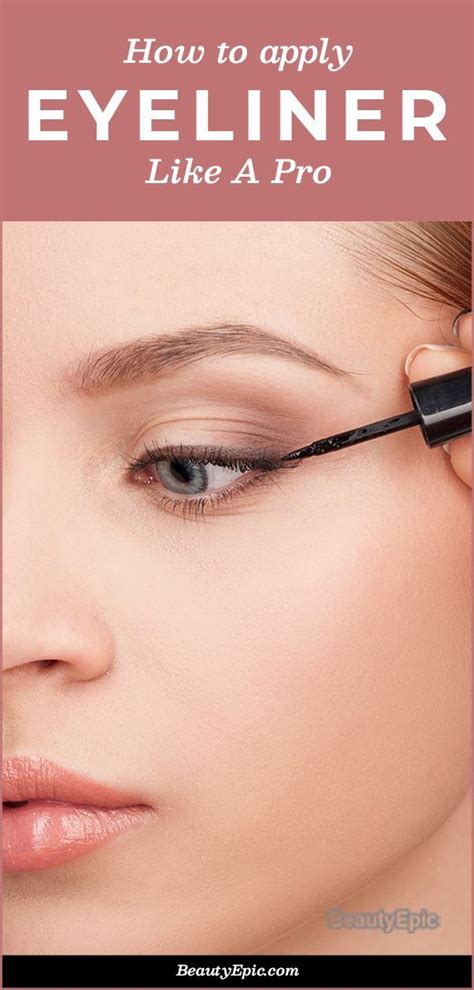 How To Apply Eyeliner Like A Pro Step By Step Guide How To Apply