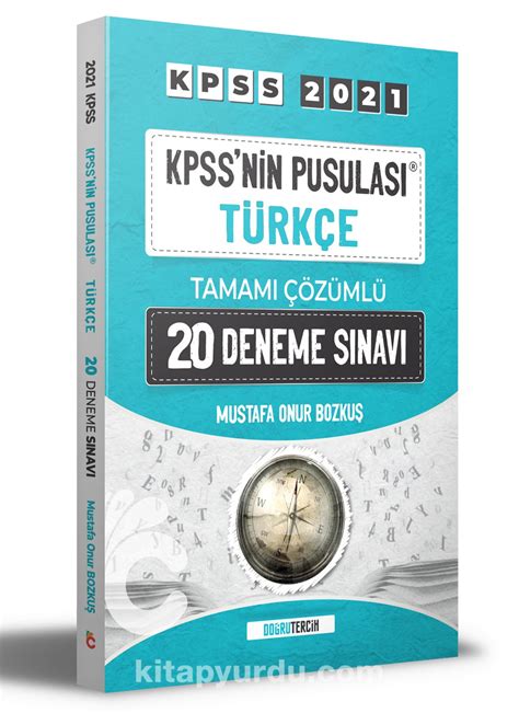 2021 KPSS nin Pusulası Türkçe Tamamı Çözümlü 20 Deneme Sınavı kitabını