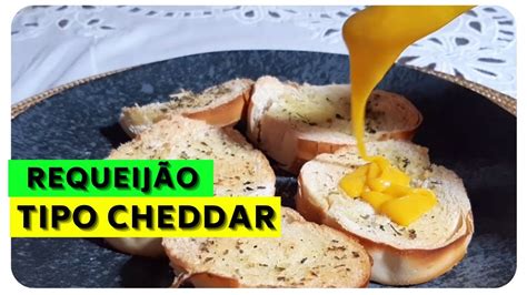 Como Fazer Requeijao Caseiro Cremoso Tipo Cheddar YouTube