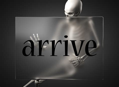 Arrive Word On Glass And Skeleton 6381689 Stock Photo At Vecteezy