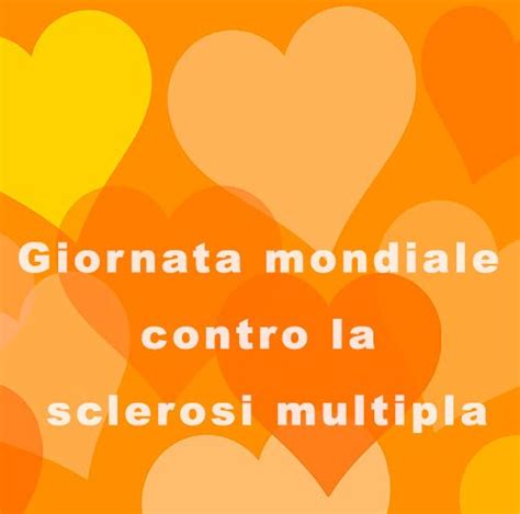 Giornata Mondiale Contro La Sclerosi Multipla Frasi E Citazioni