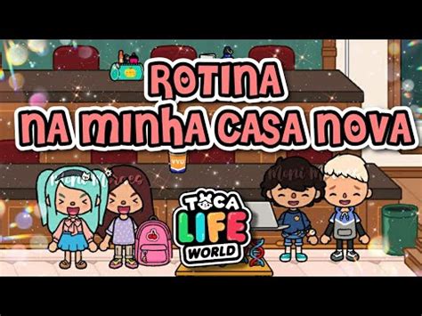 ROTINA NA MINHA CASA NOVA PRIMEIRO DIA DE AULA Toca Life World