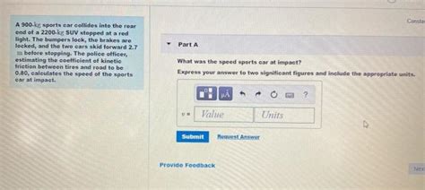 Solved Constat Part A A 900 Kg Sports Car Collides Into The Chegg