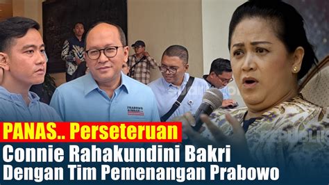 Panaaasss Perseteruan Connie Rahakundini Vs Tim Pemenangan Prabowo