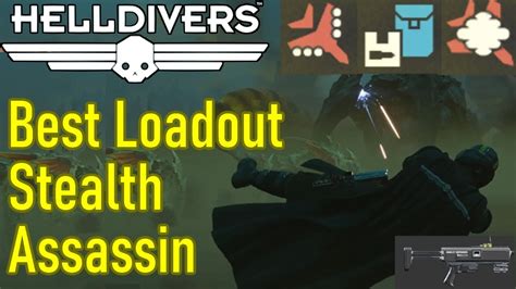 Kibbles Gaming Helldivers Best Loadout Stealth Assassin Build Best