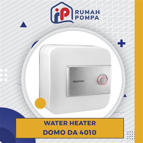 Jual Water Heater Elektrik Domo By Modena DA 4010 10 Liter Shopee