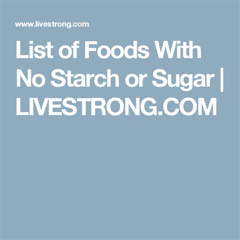 A List Of Non Starchy Foods To Eat On A Starch Free Diet Livestrong