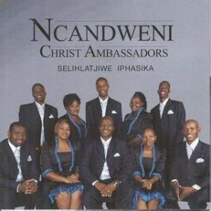 DOWNLOAD Ncandweni Christ Ambassadors - Those Who Trust – ZAMUSIC