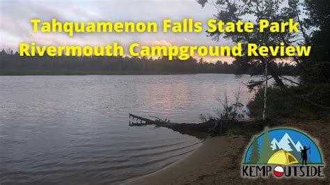 Tahquamenon Falls State Park Rivermouth Campground Review Camping The