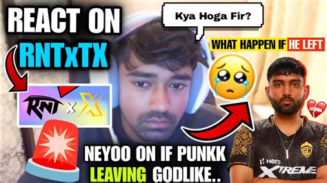 Neyoo React On If Punkk Left Godlike Neyoo React On RNTxTX