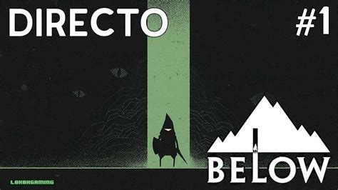 Below Directo Espa Ol Impresiones Primeros Pasos Xbox One